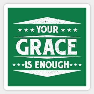 Your Grace is Enough Sticker